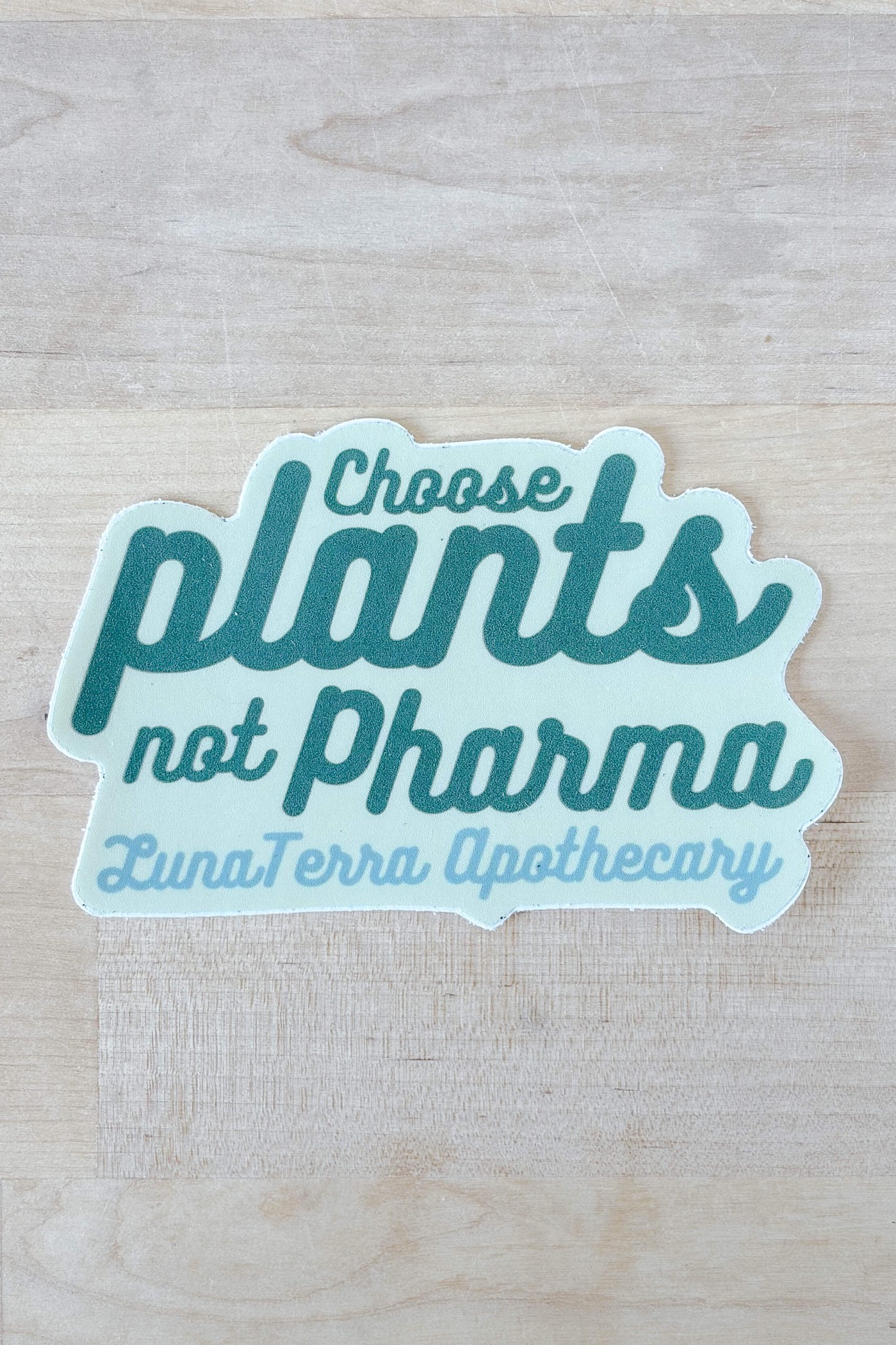 "Choose Plants, Not Pharma" Sticker